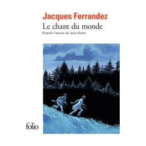 Le Chant du monde | Giono, Ferrandez (ISBN: 9782072915284)