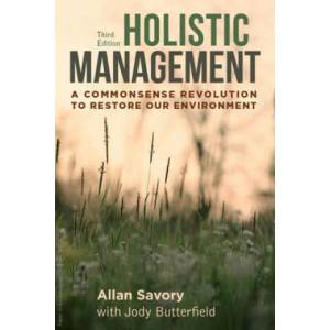 Holistic Management | Allan Savory, Jody Butterfield (ISBN: 9781610917438)