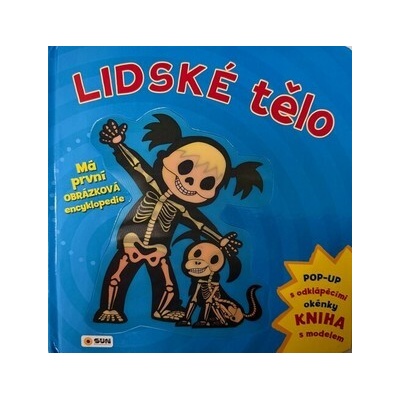 Lidské tělo Má první obrázková encyklopedie