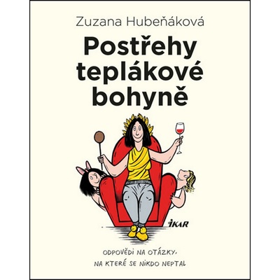 Postřehy teplákové bohyně - Zuzana Hubeňáková