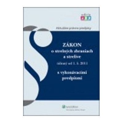 Zákon o strelných zbraniach a strelive