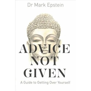 Advice Not Given | Mark Epstein (ISBN: 9781788171557)