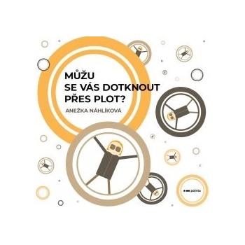 Můžu se vás dotknout přes plot?