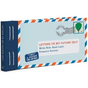 Letters to My Future Self: Write Now. Read Later. Treasure Forever. | Lea Redmond (2014)