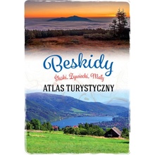 Beskidy. Śląski, Żywiecki, Mały. Atlas turystyczny