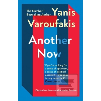Another Now - Yanis Varoufakis, Vintage Publishing