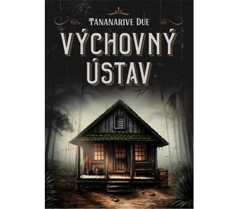 Polepšovna - Tananarive Due