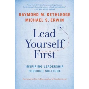 Lead Yourself First | Raymond M Kethledge (ISBN: 9781632866325)