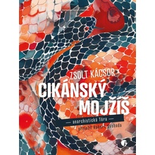 Cikánský Mojžíš - anarchistická tóra