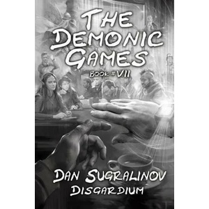 Demonic Games (Disgardium Book #7) | Dan Sugralinov (ISBN: 9788076193383)