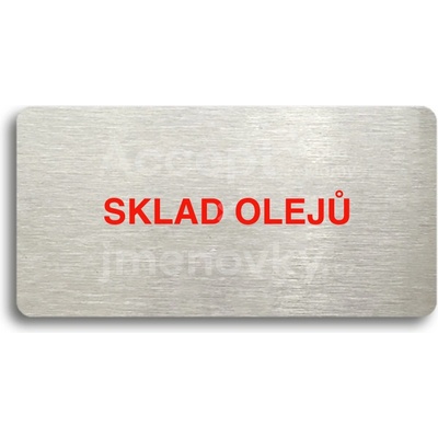 ACCEPT Piktogram SKLAD OLEJŮ - stříbrná tabulka - barevný tisk bez rámečku