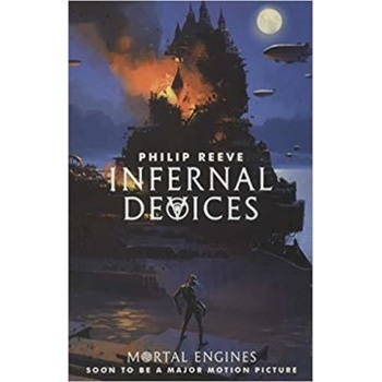 Mortal Engines 3. Infernal Devices