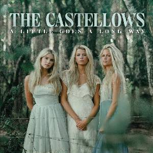 The Castellows - A Little Goes A Long Way (CD) (0093624846512)