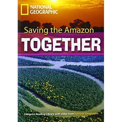 FOOTPRINT READERS LIBRARY Level 2600 - SAVING THE AMAZON TOG