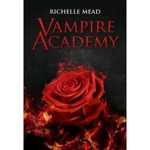Vampire Academy | Richelle Mead (2021)