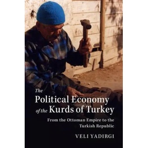 Political Economy of the Kurds of Turkey | YADIRGI VELI (ISBN: 9781316632499)