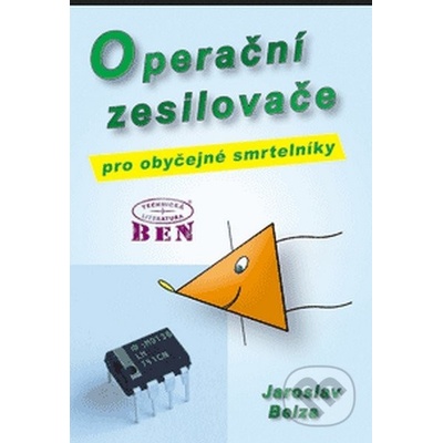Operační zesilovače pro obyčejné smrtelníky - praktická zapojení a inspirace