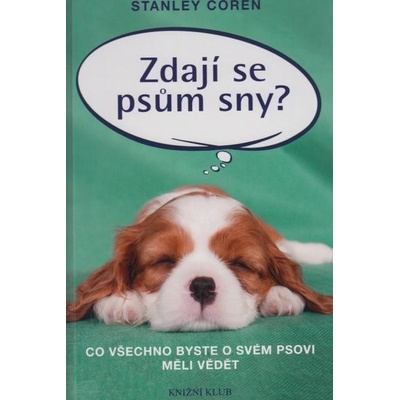 Zdají se psům sny?