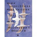 Podivuhodná cesta Nilse Holgerssona - Selma Lagerlöefová