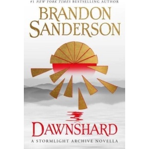 Dawnshard: A Stormlight Archive novella (ISBN: 9781803364674)