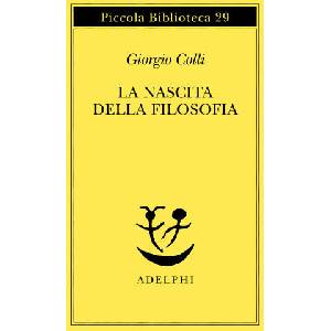 La nascita della filosofia | Giorgio Colli (ISBN: 9788845901812)