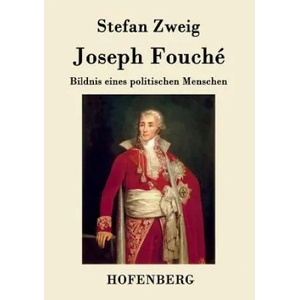Joseph Fouche | Stefan Zweig (ISBN: 9783843079129)