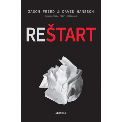 Reštart - Jason Fried; David Hansson