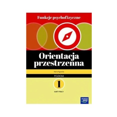 Funkcje psychofizyczne. Karty pracy. Orientacja przestrzenna. Poziom 1