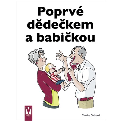 Poprvé dědečkem a babičkou