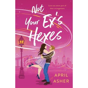 Not Your Ex`s Hexes (ISBN: 9781250808011)