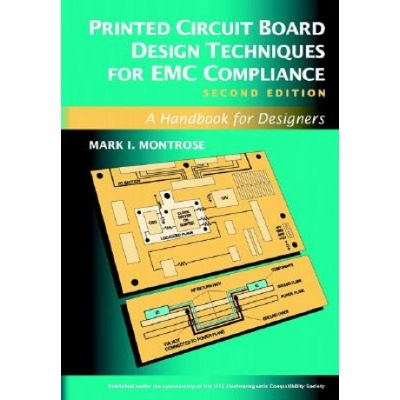 Printed Circuit Board Design Techniques for EMC Compliance - A Handbook for Designers 2e