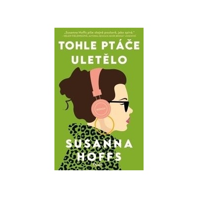 Tohle ptáče uletělo - Susanna Hoffs