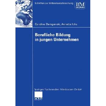 Berufliche Bildung in Jungen Unternehmen | Caroline Demgenski, Annette Icks