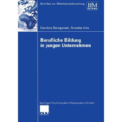 Berufliche Bildung in Jungen Unternehmen | Caroline Demgenski, Annette Icks