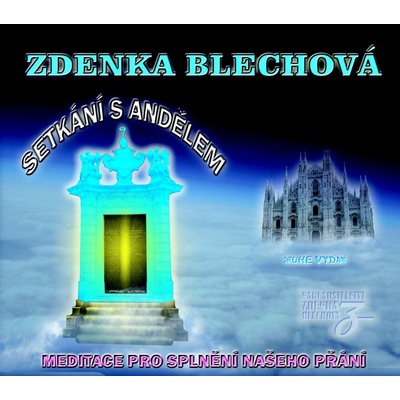 Setkání s andělem - 2. vydání - Zdenka Blechová