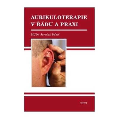 Aurikuloterapie v řádu a praxi