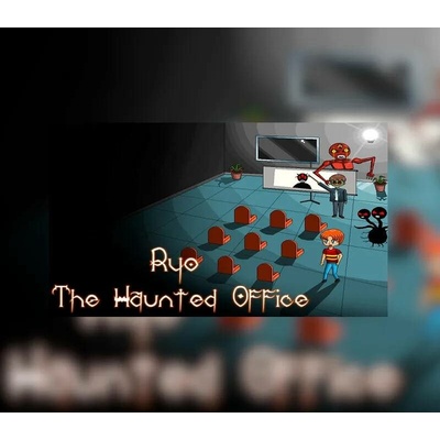 Ryo The Haunted Office