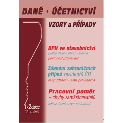 Daně, účetnictví, vzory a případy 1-2/2022