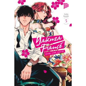 Yakuza Fiancé - Verliebt, verlobt, verpiss dich 5 (ISBN: 9783757303501)