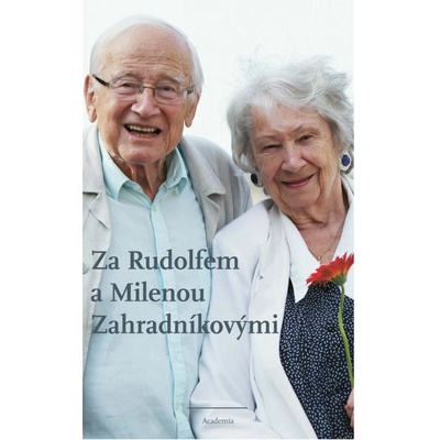 Za Rudolfem a Milenou Zahradníkovými - Jiří Padevět