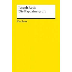 Die Kapuzinergruft | Joseph Roth, Werner Bellmann (ISBN: 9783150188835)
