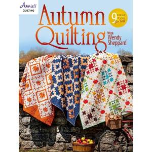 Autumn Quilting with Wendy Sheppard | Annie's Quilting (ISBN: 9798892533577)
