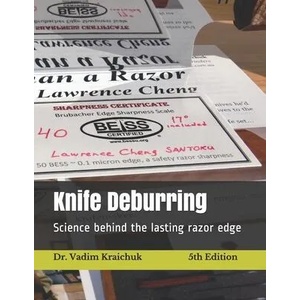 Knife Deburring: Science behind the lasting razor edge | Vadim Kraichuk (ISBN: 9781796264586)