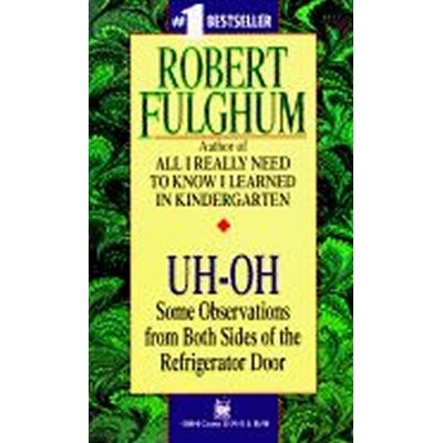Uh -Oh - Fulghum Robert