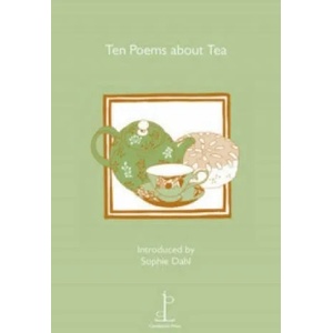 Ten Poems about Tea | Sophie Dahl (2011)