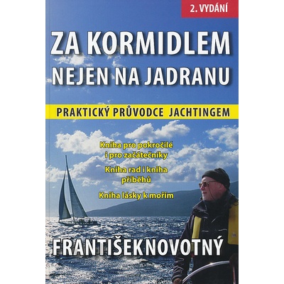 Za kormidlem nejen na Jadranu