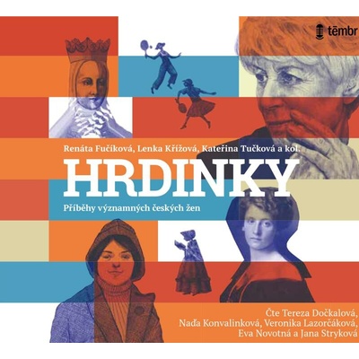 Hrdinky - Kateřina Tučková, Renáta Fučíková, Lenka Křížová