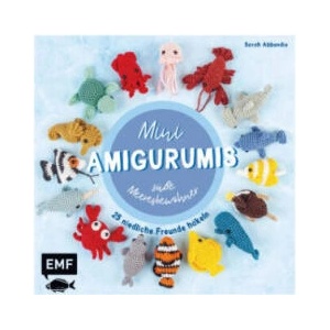 Mini-Amigurumis - süße Meeresbewohner | Sarah Abbondio (2023)