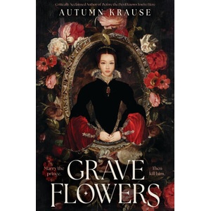 Grave Flowers | KRAUSE AUTUMN (ISBN: 9781682636497)