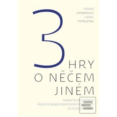 3 hry o něčem jiném